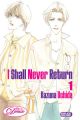 I Shall Never Return - Manga